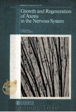GROWTH AND REGENERATION OF AXONS IN THE NERVOUS SYSTEM（1982 PDF版）