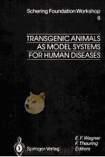 TRANSGENIC ANIMALS AS MODEL SYSTEMS FOR HUMAN DISEASES（1993 PDF版）