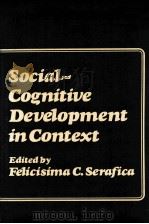 SOCIAL-COGNITIVE DEVELOPMENT IN CONTEXT（1982 PDF版）