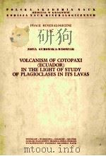 VOLCANISM OF COTOPAXI(ECUADOR)IN THE LIGHT OF STUDY OF PLAGIOCLASES IN ITS LAVAS 1977 PDF电子版封面
