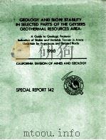 GEOLOGY AND SLOPE STABILITY IN SELECTED PARTS OF THE GEYSERS GEOTHERMAL RESOURCES AREA（1980 PDF版）