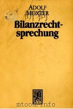 BILANZRECHTSPRECHUNG 1985 PDF电子版封面 DR.ADOLF MOXTER