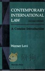 CONTEMPORARY INTERNATIONAL LAW A CONCISE INTERODUCTION SECOND EDITION 1991 PDF电子版封面 0813310954 WERNER LEVI