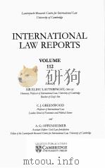 INTERNATIONAL LAW REPORTS VOLUME 112 1999 PDF电子版封面 SIR ELIHU LAUTERPACHT AND C.J.