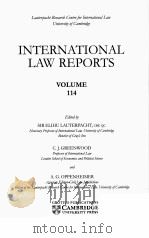 INTERNATIONAL LAW REPORTS VOLUME 114 1999 PDF电子版封面 SIR ELIHU LAUTERPACHT AND C.J.