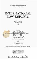 INTERNATIONAL LAW REPORTS VOLUME 102 1996 PDF电子版封面 E.LAUTERPACHT AND C.J.GREENWOO