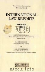 INTERNATIONAL LAW REPORTS VOLUME 100 1994 PDF电子版封面 E.LAUTERPACHT AND C.J.GREENWOO