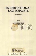 INTERNATIONAL LAW REPORTS VOLUME 38 1969 PDF电子版封面 E.LAUTERPACHT
