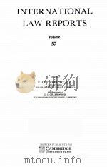 INTERNATIONAL LAW REPORTS VOLUME 57（1980 PDF版）