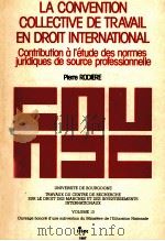 LA CONVENTION COLLECTIVE DE TRAVAIL EN DROIT INTERNATIONAL  VOLUME 13（1987 PDF版）
