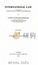 INTERNATIONAL LAW  VOLUME IV  INTERNATIONAL JUDICIAL LAW（1986 PDF版）