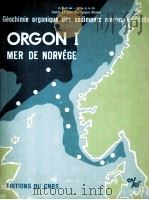 GEOCHIMIE ORGANIQUE DES SEDIMENTS MARINS PROFONDS ORGON I MER DE NORVEGE（1977 PDF版）