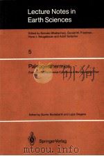 PALEOGEOTHERMICS EVALUATION OF GEOTHERMAL CONDITIONS IN THE GEOLOGICAL PAST 5 1986 PDF电子版封面 3540166459