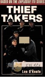 THIEF TAKERS 1989 PDF电子版封面 0747525218