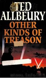 THE ALLBEURY OTHER KINDS OF TREASON 1993 PDF电子版封面 0340592443