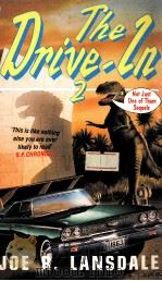 THE DRIVE IN 2(NOT JUST ONE OF THEM SEQUELS)   1989  PDF电子版封面  0450532194   