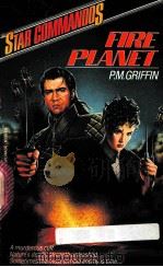 STAR COMMANOOS FIRE PLANET 1990 PDF电子版封面 0441783341