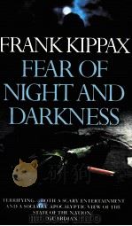 FEAR OF NIGHT AND DARKNESS 1993 PDF电子版封面 0006476171