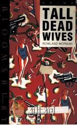 TALL DEAD WIVES 1990 PDF电子版封面 074750721X