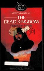 SEVEN CITADELS PART III THE DEAD KINGDOM（1983 PDF版）