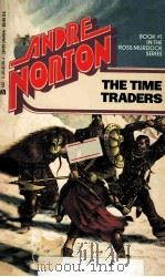 THE TIME TRADERS ANDRE NORTON 1958 PDF电子版封面 0441812554