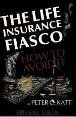 THE LIFE INSURANCE FIASCO（1992 PDF版）