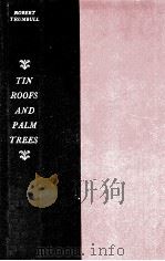 Tin roofs and palm trees : a report on the new South Seas 1977 PDF电子版封面 Robert Trumbull