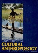 Cultural anthropology 2nd ed. 1979 PDF电子版封面 Conrad Phillip Kottak