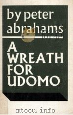 A wreath for udomo 1956 PDF电子版封面 Peter Abrahams