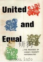 United and equal: the progress of China's minority nationalialities（1977 PDF版）