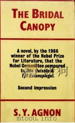The bridal canopy 1968 PDF电子版封面 S. Y. Agnon ; translated by I.