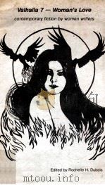 Valhalla 7 : woman's love; contemporary fiction by women writers（1981 PDF版）