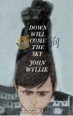 Down will come the sky（1961 PDF版）
