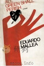 All green shall perish : a novel（1967 PDF版）