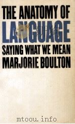 The anatomy of language:saying what we mean（1960 PDF版）