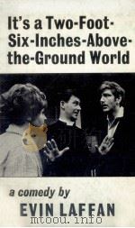 It's a two-foot-six-inches-above-the-ground world 1970 PDF电子版封面 Kevin Laffan