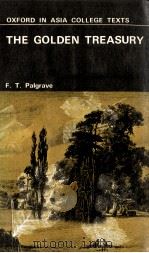 The golden treasury of the best songs & lyrical poems in the English languag 1964 PDF电子版封面 Francis Turner Palgrave ; With
