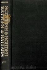 Scottish and Border battles and ballads  1st American ed.（1975 PDF版）