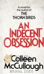 An Indecent Obsession（1981 PDF版）