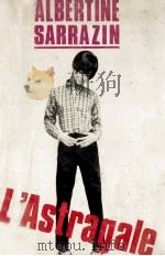 L'Astragale 1968 PDF电子版封面 Albertine Sarrazin ;Patsy Sout