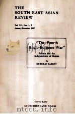 The south east asian review : the fourth Anglo-Burmese war;Britain and the independence of Burma（1987 PDF版）