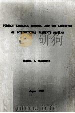 Foreign exchange control and the evolution of international payments syste（1958 PDF版）