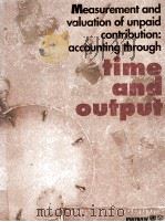 Measurement and valuation of unpaid contribution : accounting through time and output.（1995 PDF版）
