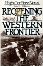 Reopening the western frontie 1989 PDF电子版封面 Ed Marston