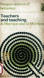 Teachers and Teaching 1969 PDF电子版封面 A. Morrison and D. Mclntyre