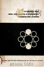 Co-operative thrift credit and marketing in economically underdeveloped countries :Food and agrlcult（1953 PDF版）