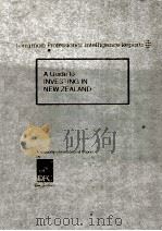 A Guide to Investing in New Zealand 1989 PDF电子版封面 A Specially Commissioned Repor