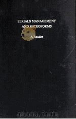 Serials management and microforms : a reader 1979 PDF电子版封面 Patricia M. Walsh