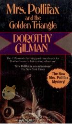 Mrs.pollifax an the golden triangle 1988 PDF电子版封面 Dorothy Gilman