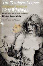 The tenderest lover : the erotic poetry of Walt Whitman.（1970 PDF版）